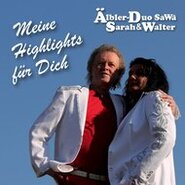 Aelbler-Duo-Sa_Wae-Sarah&Walter - Meine Highlights fuer Dich